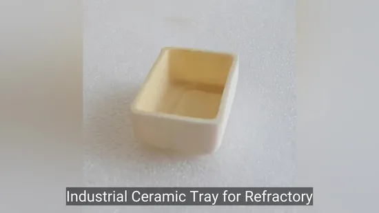 Industrial Ceramic Tray for Refractory Cutting and Heating 